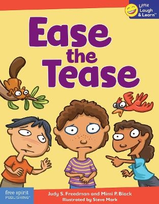 Ease the Tease - Judy S. Freedman, Mimi P. Black