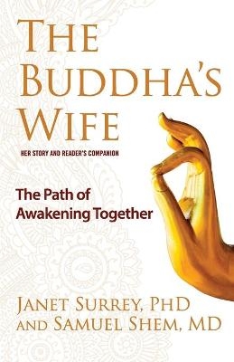 Buddha's Wife - Janet Surrey, Samuel Shem