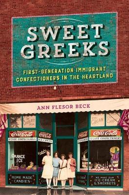 Sweet Greeks - Ann Flesor Beck