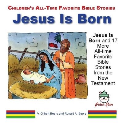Jesus Is Born - Ronald A Beers, V Gilbert Beers