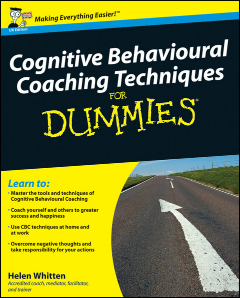 Cognitive Behavioural Coaching Techniques For Dummies - Helen Whitten