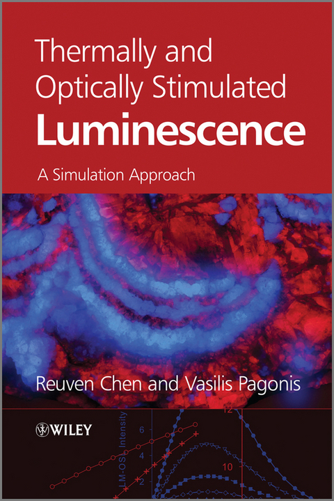 Thermally and Optically Stimulated Luminescence - Reuven Chen, Vasilis Pagonis