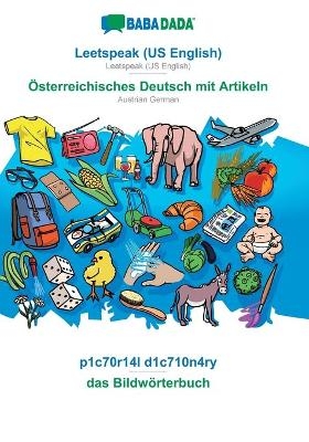 BABADADA, Leetspeak (US English) - Österreichisches Deutsch mit Artikeln, p1c70r14l d1c710n4ry - das Bildwörterbuch -  Babadada GmbH