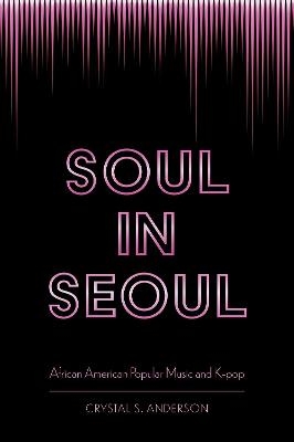 Soul in Seoul - Crystal S. Anderson