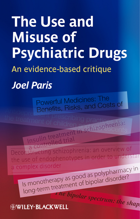 The Use and Misuse of Psychiatric Drugs - Joel Paris