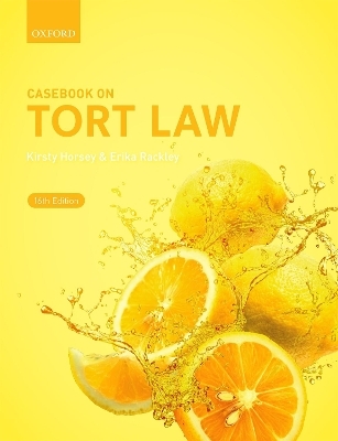 Casebook on Tort Law - Kirsty Horsey, Erika Rackley