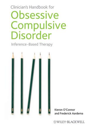 Clinician's Handbook for Obsessive Compulsive Disorder - Kieron O'Connor, Frederick Aardema