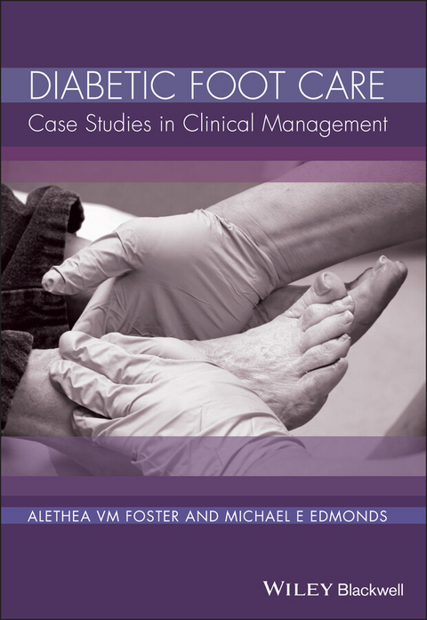 Diabetic Foot Care -  Michael E. Edmonds,  Alethea V. M. Foster