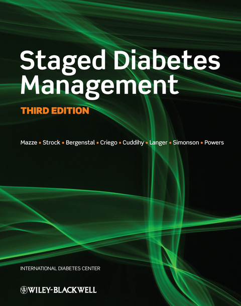 Staged Diabetes Management -  Richard M. Bergenstal,  Amy Criego,  Robert Cuddihy,  Oded Langer,  Roger Mazze,  Margaret A. Powers,  Gregg Simonson,  Ellie S. Strock