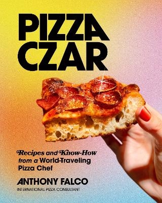 Pizza Czar - Anthony Falco