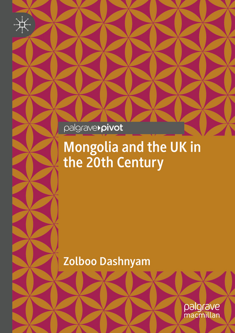 Mongolia and the UK in the 20th Century - Zolboo Dashnyam