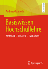 Basiswissen Hochschullehre - Andreas Osterroth