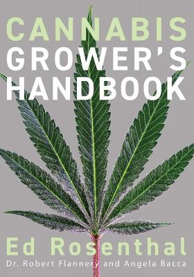 Cannabis Grower's Handbook - Ed Rosenthal