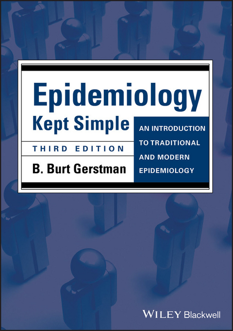 Epidemiology Kept Simple -  B. Burt Gerstman