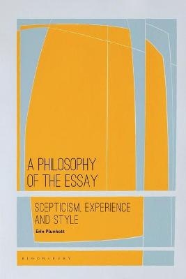 A Philosophy of the Essay - Erin Plunkett