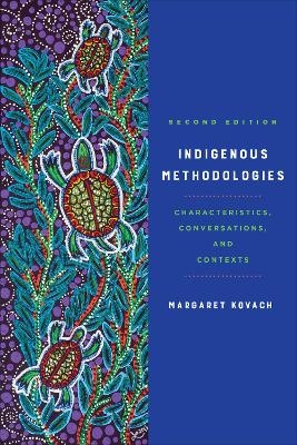 Indigenous Methodologies - Margaret Kovach