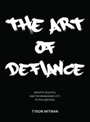 The Art of Defiance - Tyson Mitman