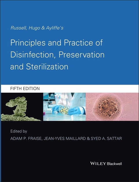 Russell, Hugo and Ayliffe's Principles and Practice of Disinfection, Preservation and Sterilization - 