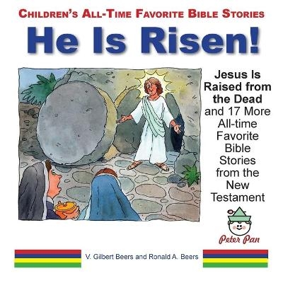He Is Risen! - Ronald Beers, V Gilbert Beers