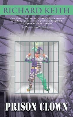 Prison Clown - Richard Keith