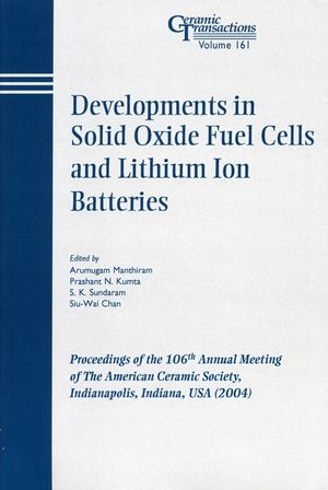 Developments in Solid Oxide Fuel Cells and Lithium Ion Batteries - 