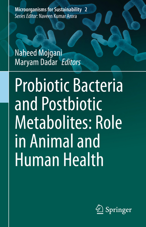 Probiotic Bacteria and Postbiotic Metabolites: Role in Animal and Human Health - 