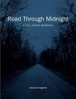 Road Through Midnight - Jessica Ingram