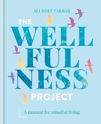 The Wellfulness Project - Ali Roff Farrar