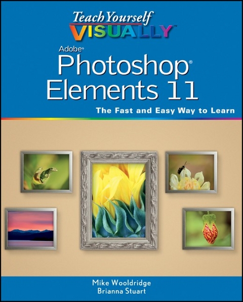 Teach Yourself VISUALLY Photoshop Elements 11 -  Mike Wooldridge