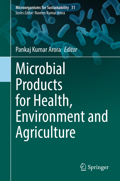 Microbial Products for Health, Environment and Agriculture - 