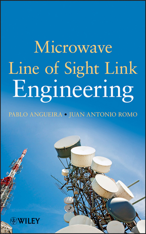 Microwave Line of Sight Link Engineering -  Pablo Angueira,  Juan Romo