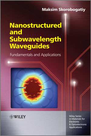 Nanostructured and Subwavelength Waveguides - Maksim Skorobogatiy