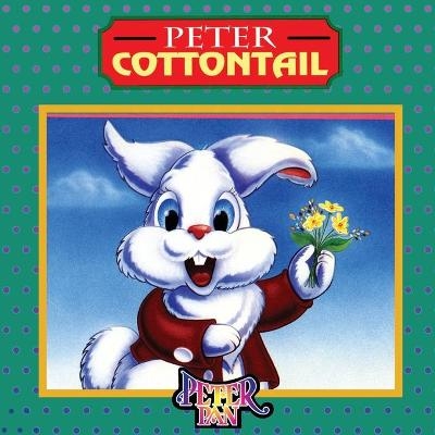 Peter Cottontail - Thornton Waldo Burgess