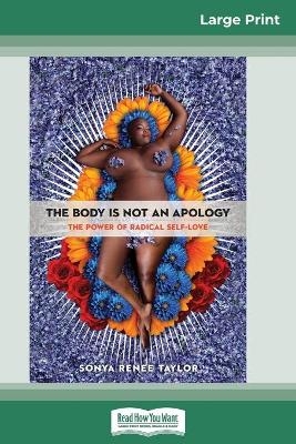 The Body Is Not an Apology - Sonya Renee Taylor