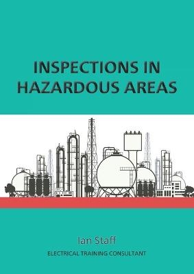 Inspections in Hazardous Areas - Ian Staff