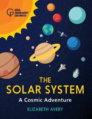 The Solar System - Elizabeth Avery,  Royal Observatory Greenwich