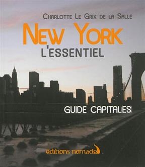 NEW YORK L ESSENTIEL - ANC ED -  LE GRIS DE LA SALLE