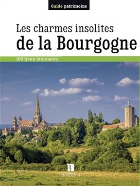 CHARMES INSOLITES DE LA BOURGOGNE -LES- -  Collectif