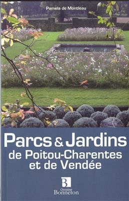 PARCS ET JARDINS DE POITOU-CHARENTES ET -  De Montleau