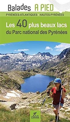 Pyrénées PN 80 plus beaux lacs à pied