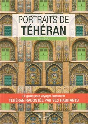 Portraits de Téhéran - Sara (1987-....) Saidi