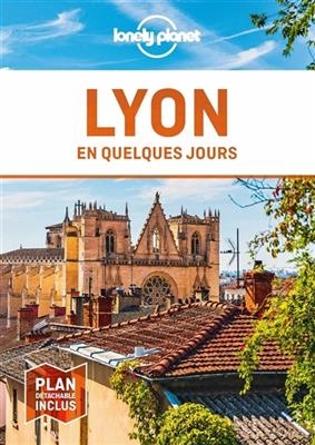 Lyon en quelques jours