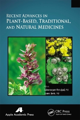 Recent Advances in Plant-Based, Traditional, and Natural Medicines - 