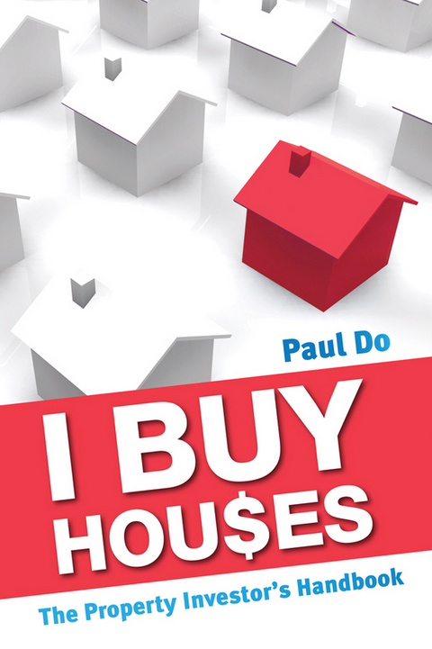 I Buy Houses - Paul Do