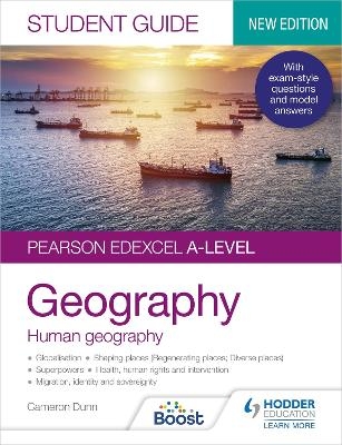 Pearson Edexcel A-level Geography Student Guide 2: Human Geography - Cameron Dunn