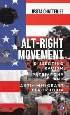 Alt-Right Movement - Ipsita Chatterjee