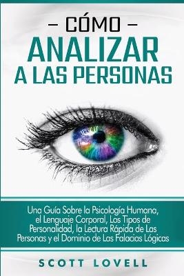 C�mo analizar a las personas - Scott Lovell