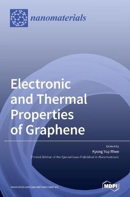 Electronic and Thermal Properties of Graphene - 