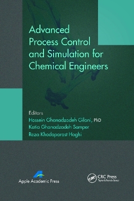 Advanced Process Control and Simulation for Chemical Engineers - Hossein Ghanadzadeh Gilani, Katia Ghanadzadeh Samper, Reza Khodaparast Haghi