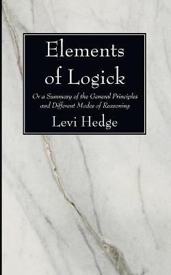 Elements of Logick - Levi Hedge